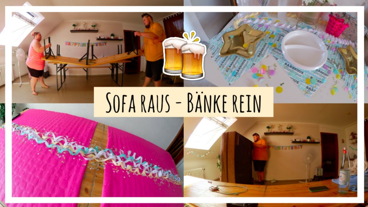 VLOG 🎥 ⎮ Sofa RAUS - Bänke REIN 🎉 ⎮ Letzte Vorbereitungen 🍻 ⎮ 07. - 08- August 2020 ⎮ Our Jaily Life