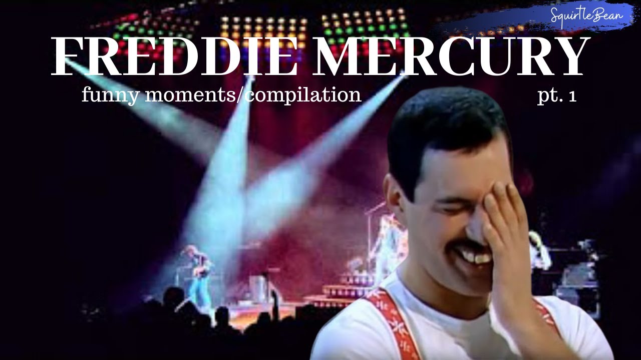 Freddie Mercury compilation/funny moments