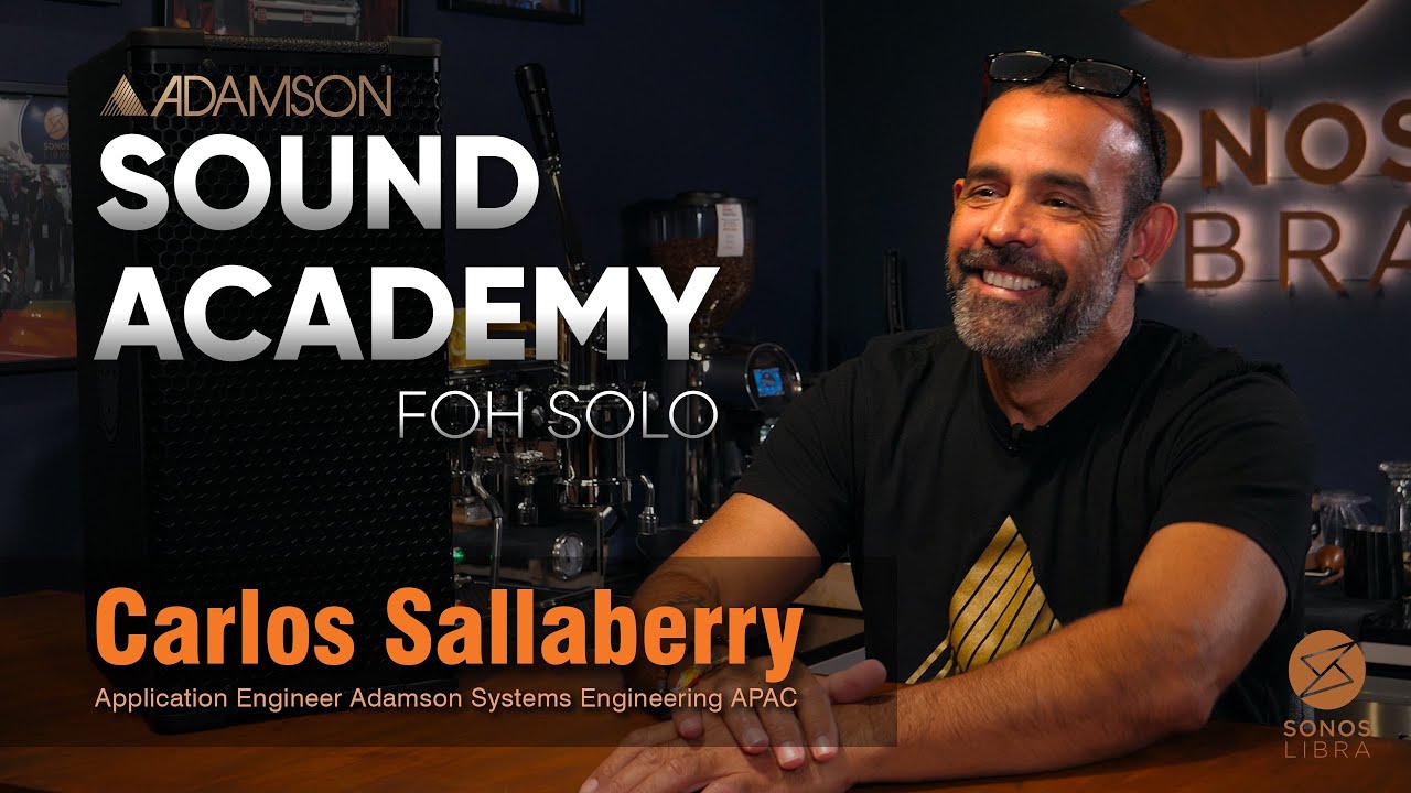 Sonos Libra Sound Academy FOH Solo  feat Carlos Sallaberry