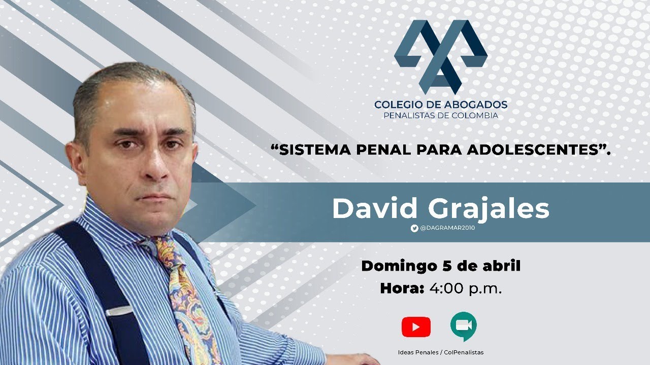 Discusiones penales - Sistema Penal para Adolescentes por David Grajales