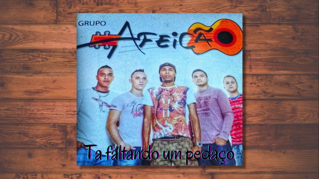 Grupo Afeição | Ta faltando um pedaço