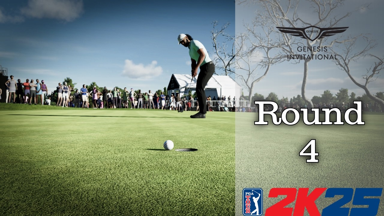 Get Riviera'd | The Genesis Invitational, Round 4| PGA Tour 2k25