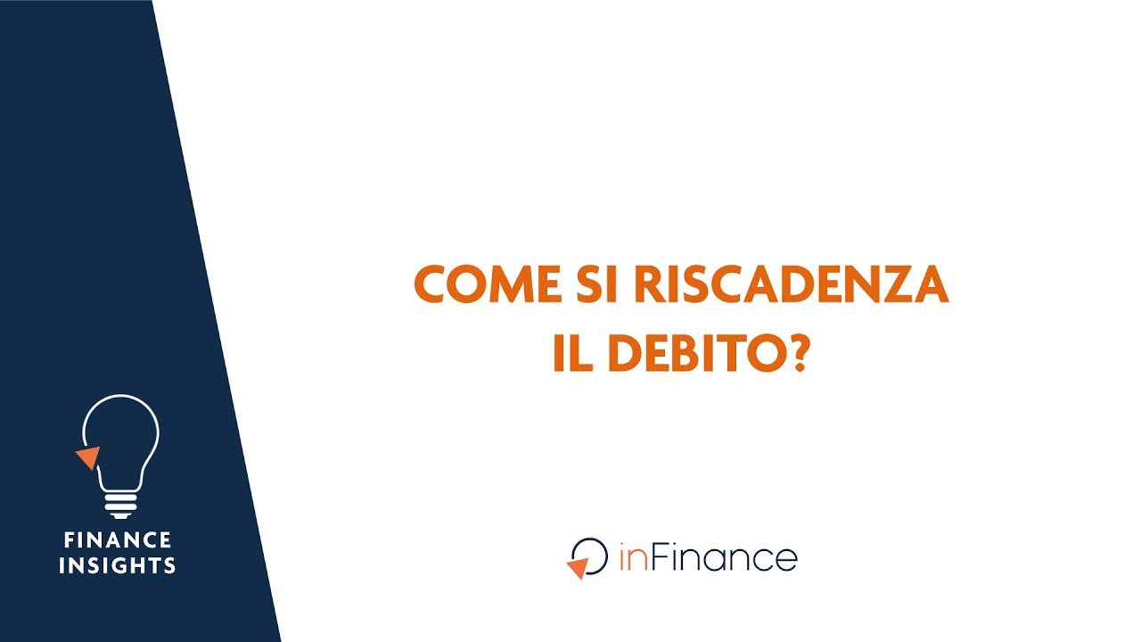 Come si riscadenza il debito?