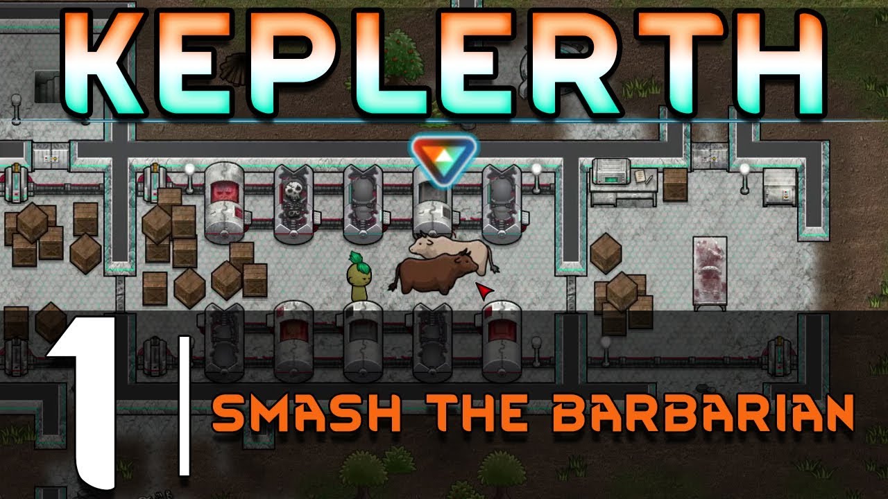 Keplerth | Ep.1 | Smash the Barbarian
