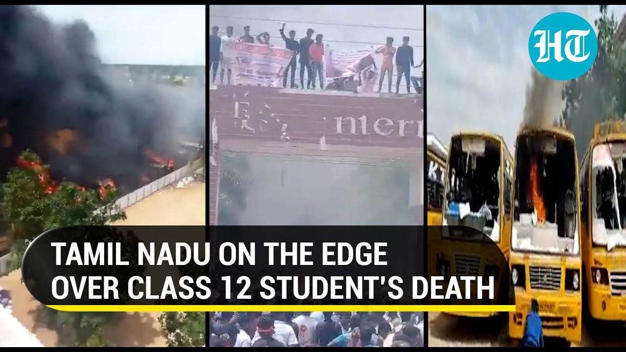 How class 12 student&rsquo;s suicide sparked violence in Tamil Nadu&rsquo;s Kallakurichi town | Watch