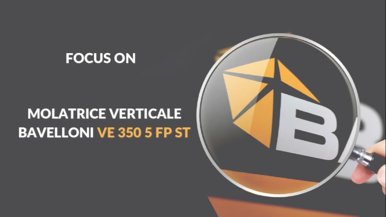 FOCUS ON MOLATRICE VERTICALE BAVELLONI VE 350 5 FP ST