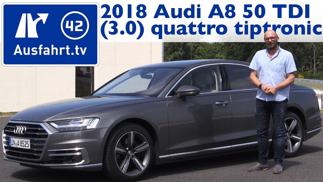 2018 Audi A8 50 TDI (3.0) quattro tiptronic - Kaufberatung, Test, Review