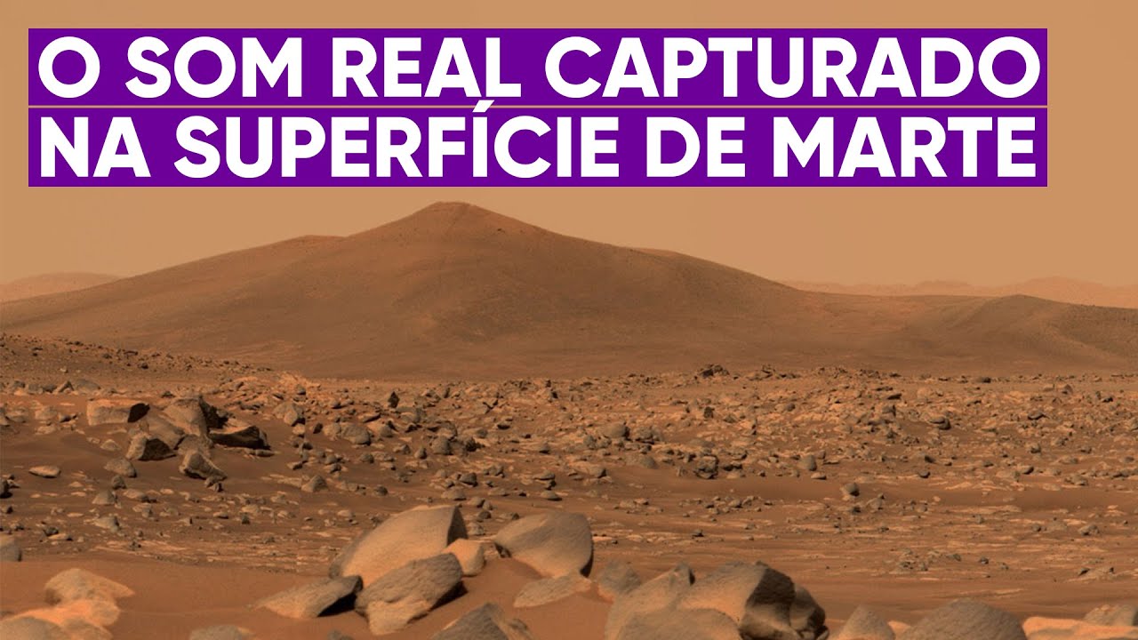 O primeiro som real gravado na superfície de Marte