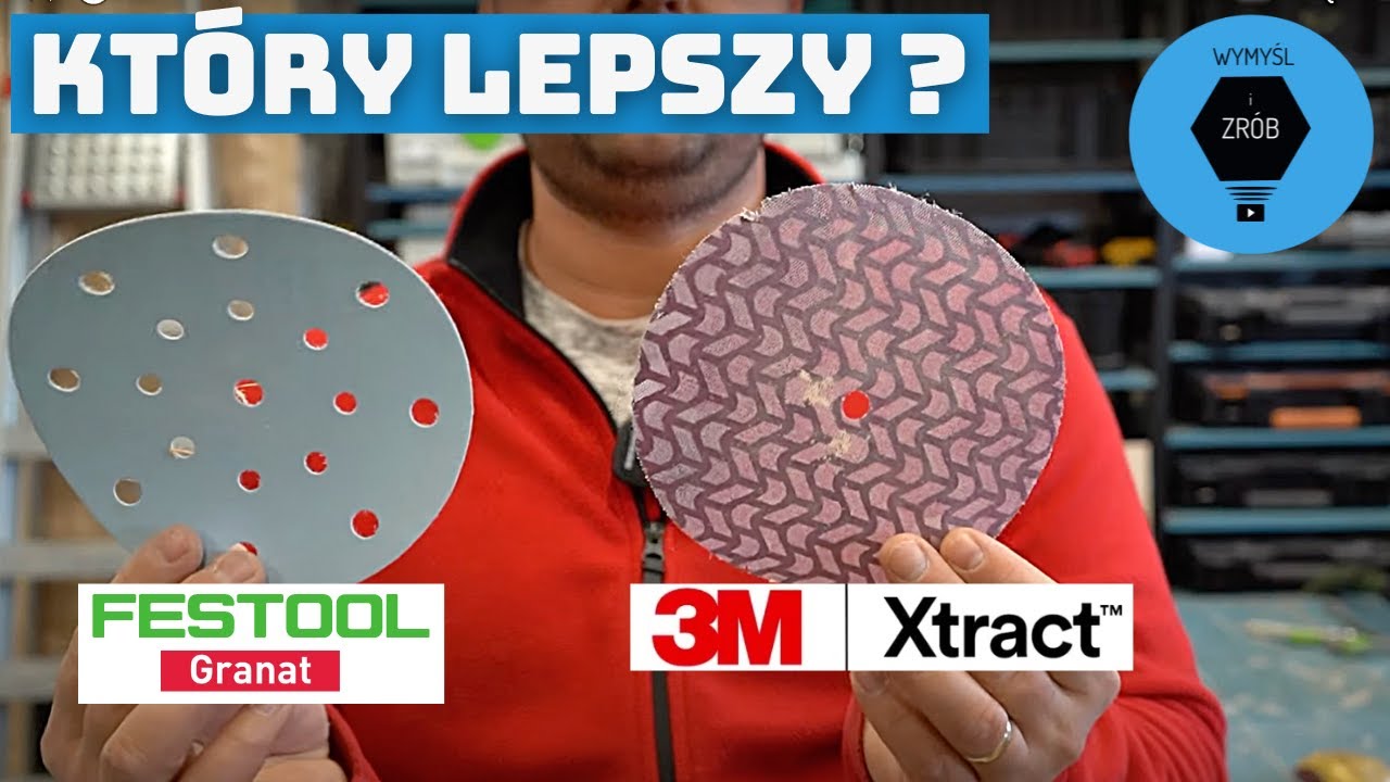 TEST - Krążki dyski ścierne - Festool Granat VS 3M Xtract Cubitron II