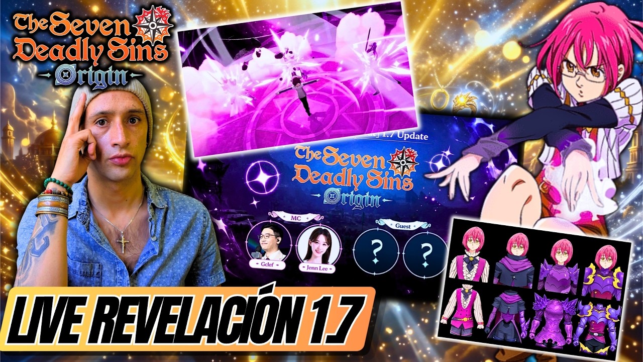🚨 Live 7DS: ORIGIN 🚨 VERSI&Oacute;N 1.7 REVELADA! REACCIONAMOS AL DIRECTO OFICIAL
