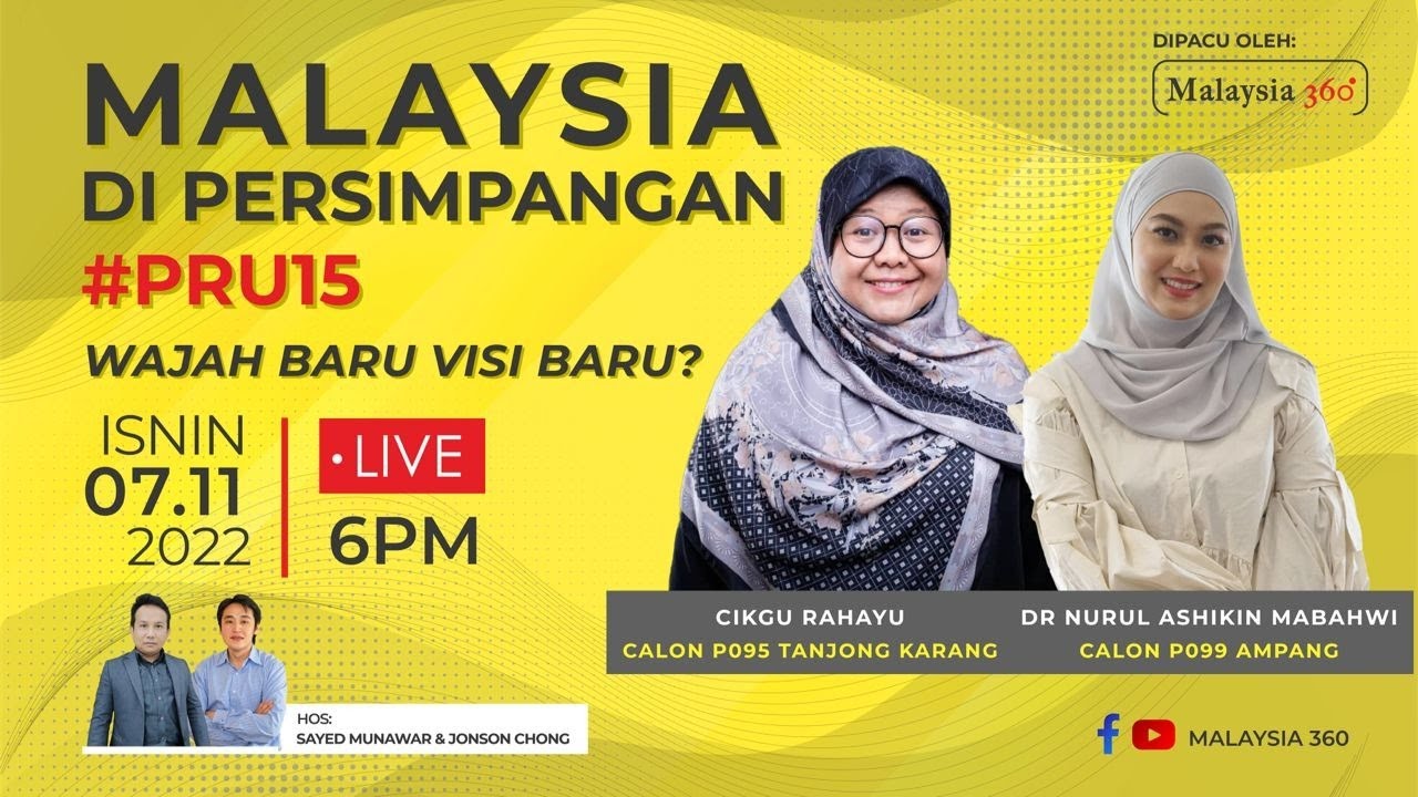 WAJAH BARU VISI BARU? #PRU15 #MALAYSIA360