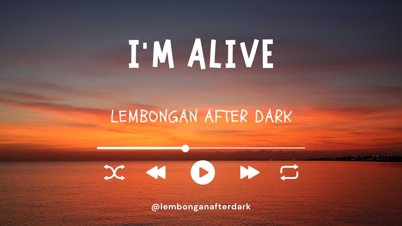 I&rsquo;m Alive | Lembongan After Dark