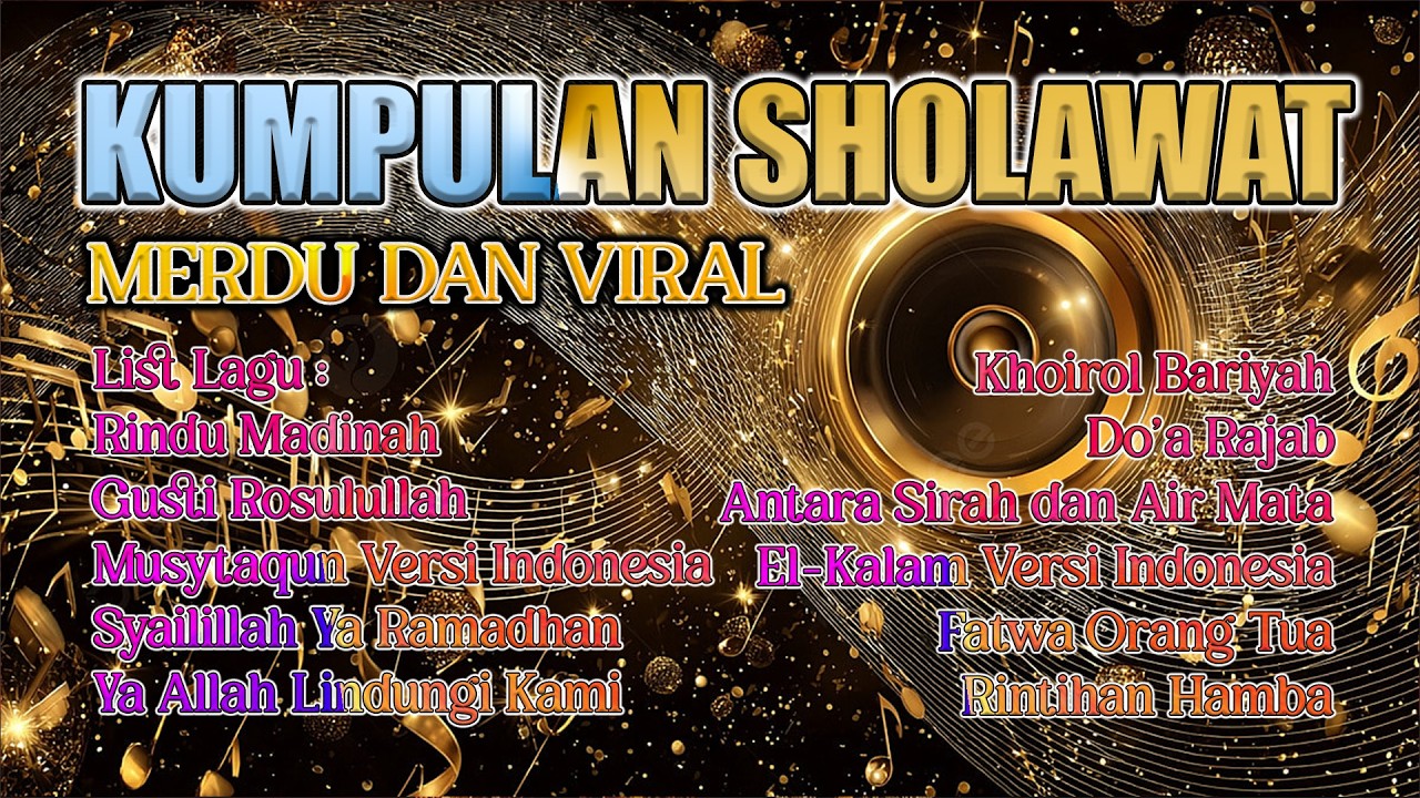 KUMPULAN SHOLAWAT MERDU DAN VIRAL DI TIKTOK 2026