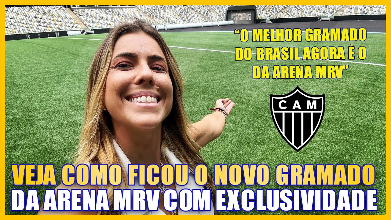 EXCLUSIVO! VEJA COMO FICOU O NOVO GRAMADO DA ARENA MRV! OBRA DE 10 MILHÕES DE REIAS