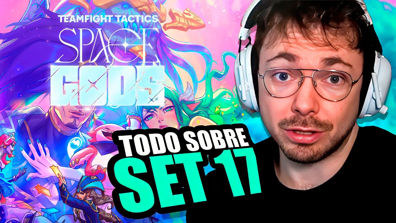 TODO LO QUE NECESITAS SABER SOBRE EL SET 17