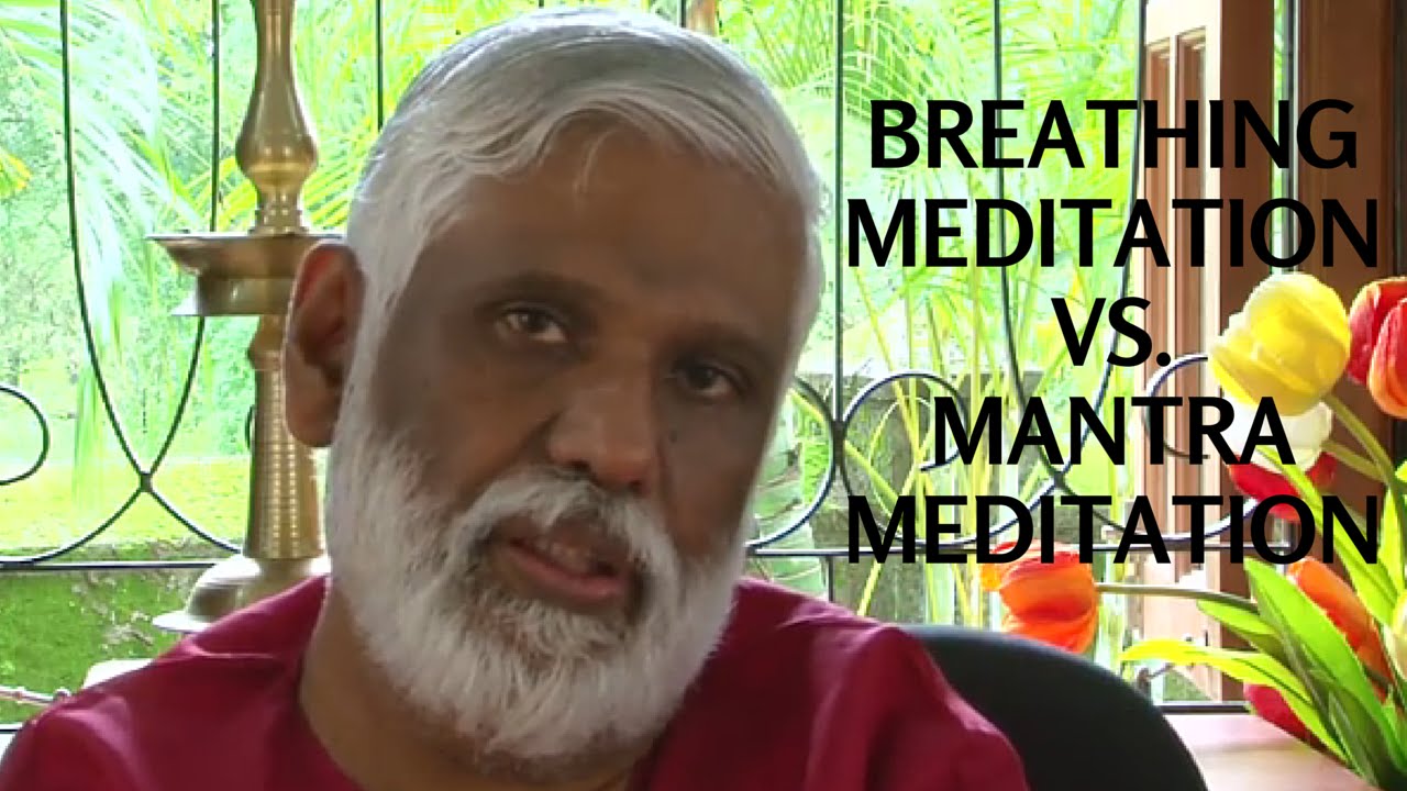 Breathing Meditation VS Mantra Meditation