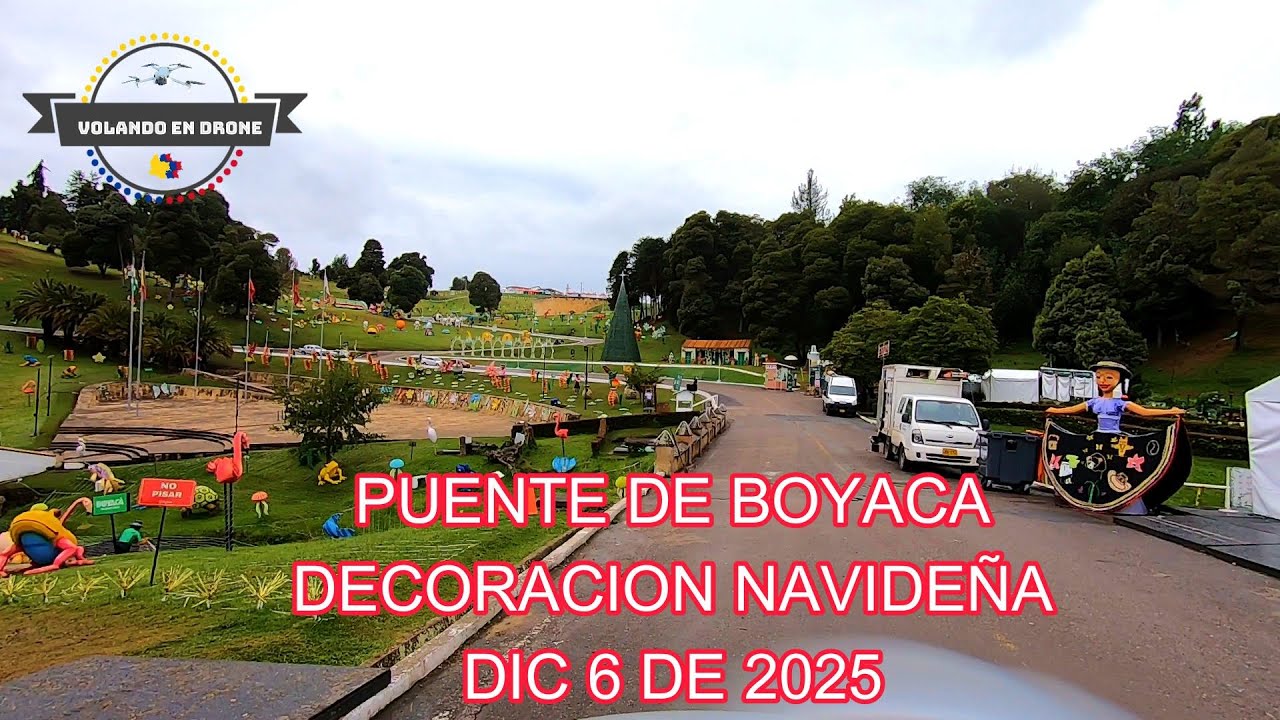 PUENTE DE BOYACA DECORACION NAVIDEÑA  DIC 6 DE 2025