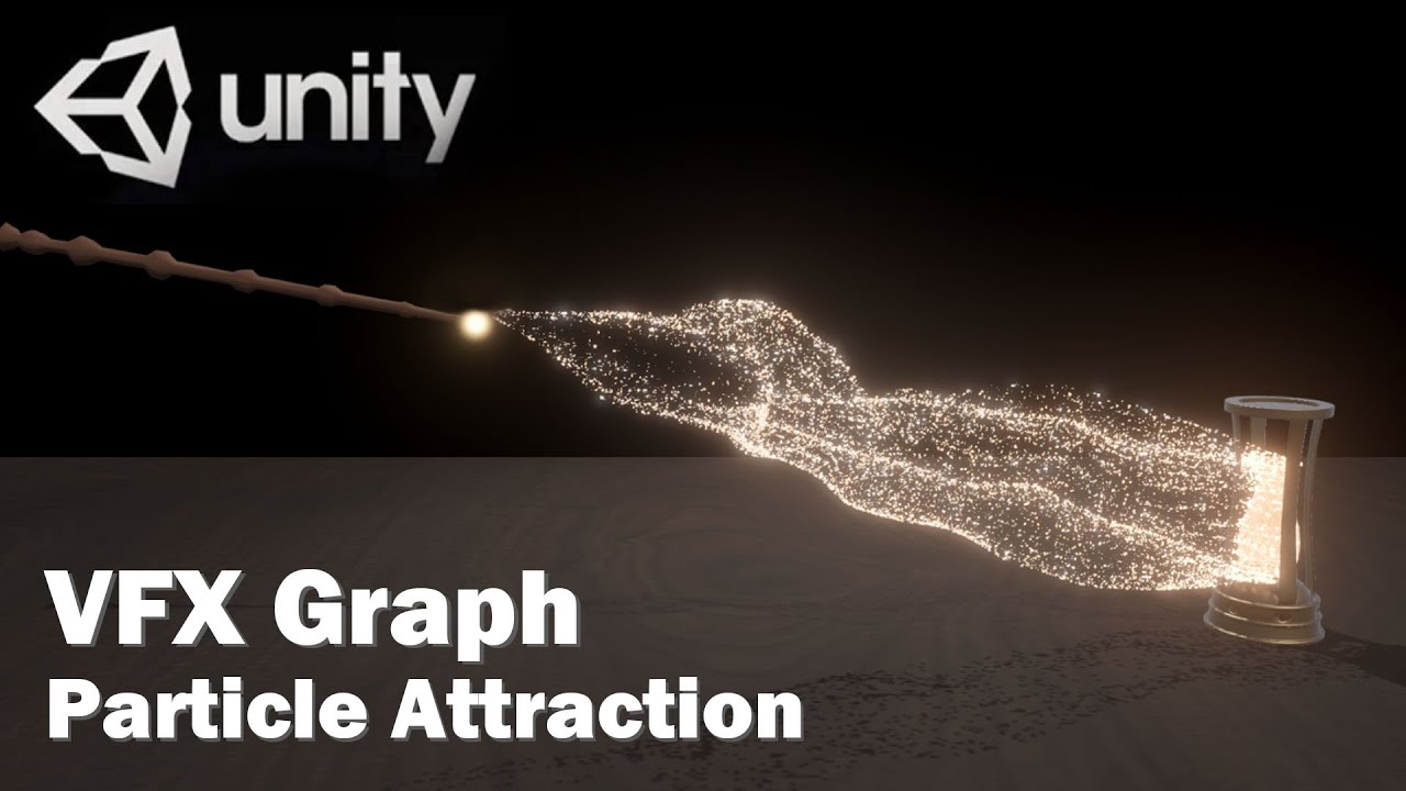 Unity VFX Graph：Particles Attraction