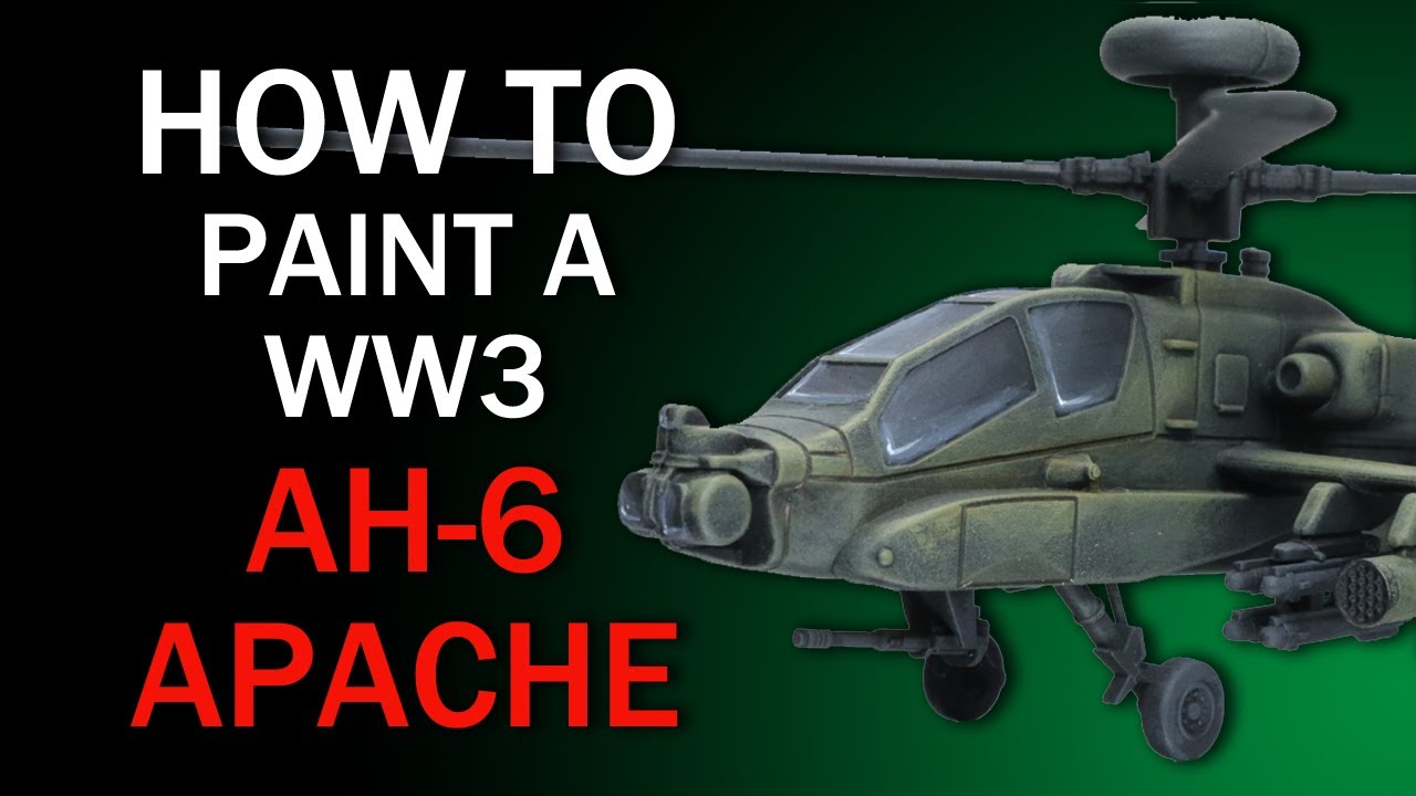 How To Paint A U.S Apache Attack Helicopter: Flames of War WW3 Painting Tutorial