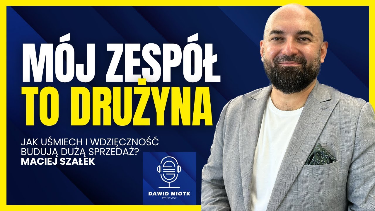 Wdzięczność w karierze zawodowej. Jak przekłada się na efekty? | Maciej Szałek | Dawid Miotk Podcast