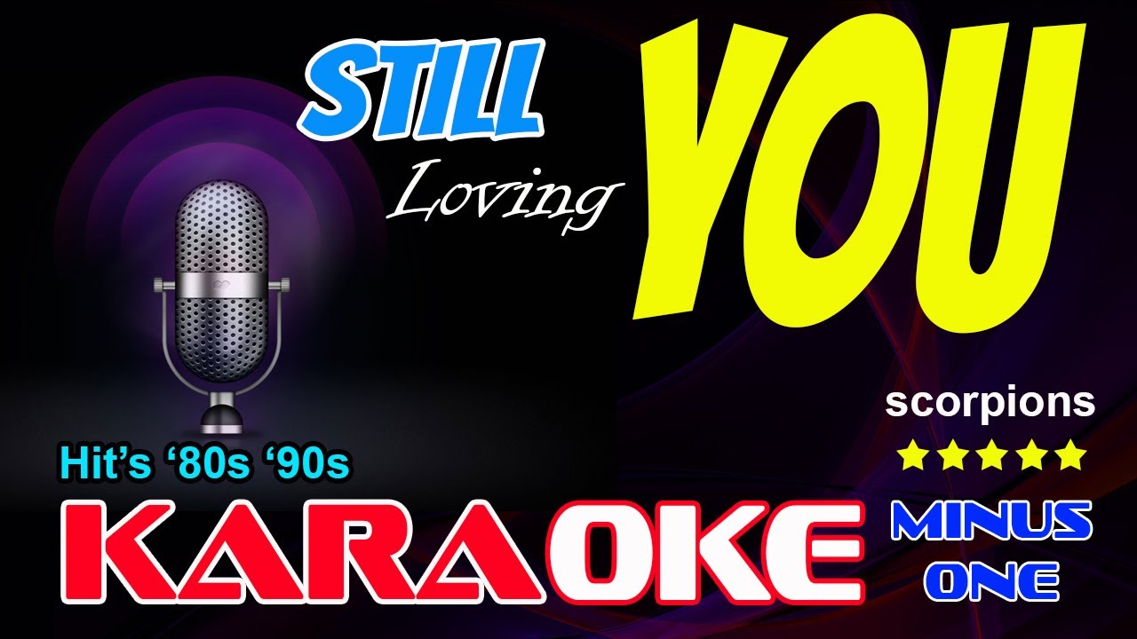 STILL LOVING YOU karaoke version Scorpions Backing track with backing vocals X minus