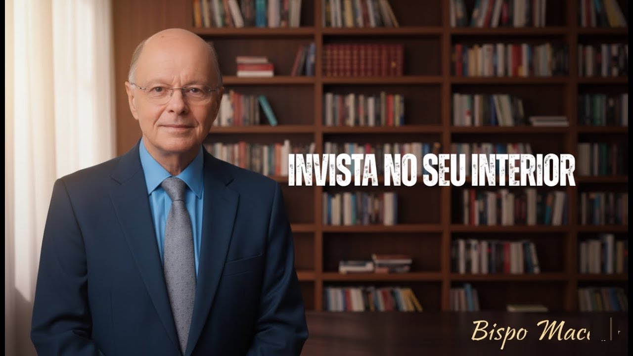 Invista no seu interior | Bispo Macedo 2026