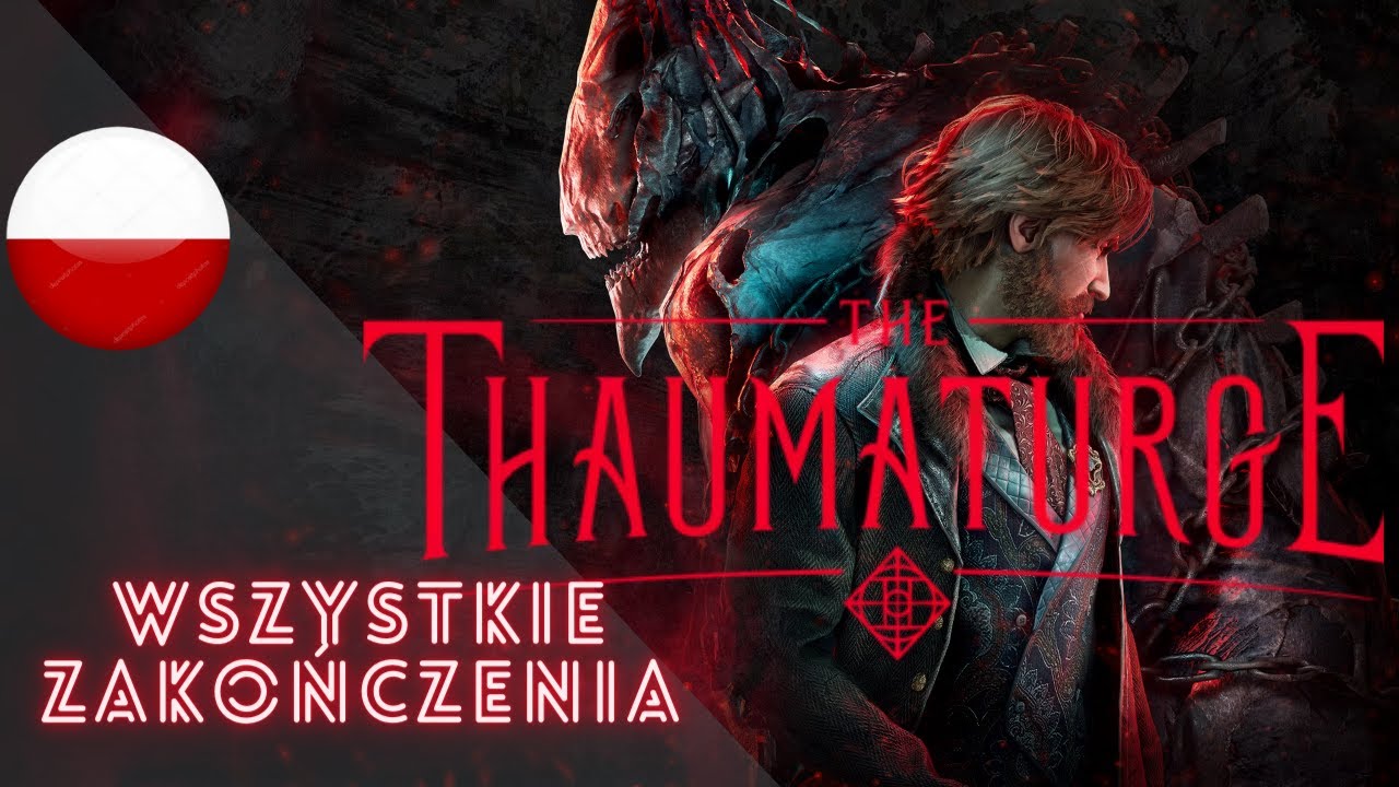 Wszystkie Epilogi | The Thaumaturge