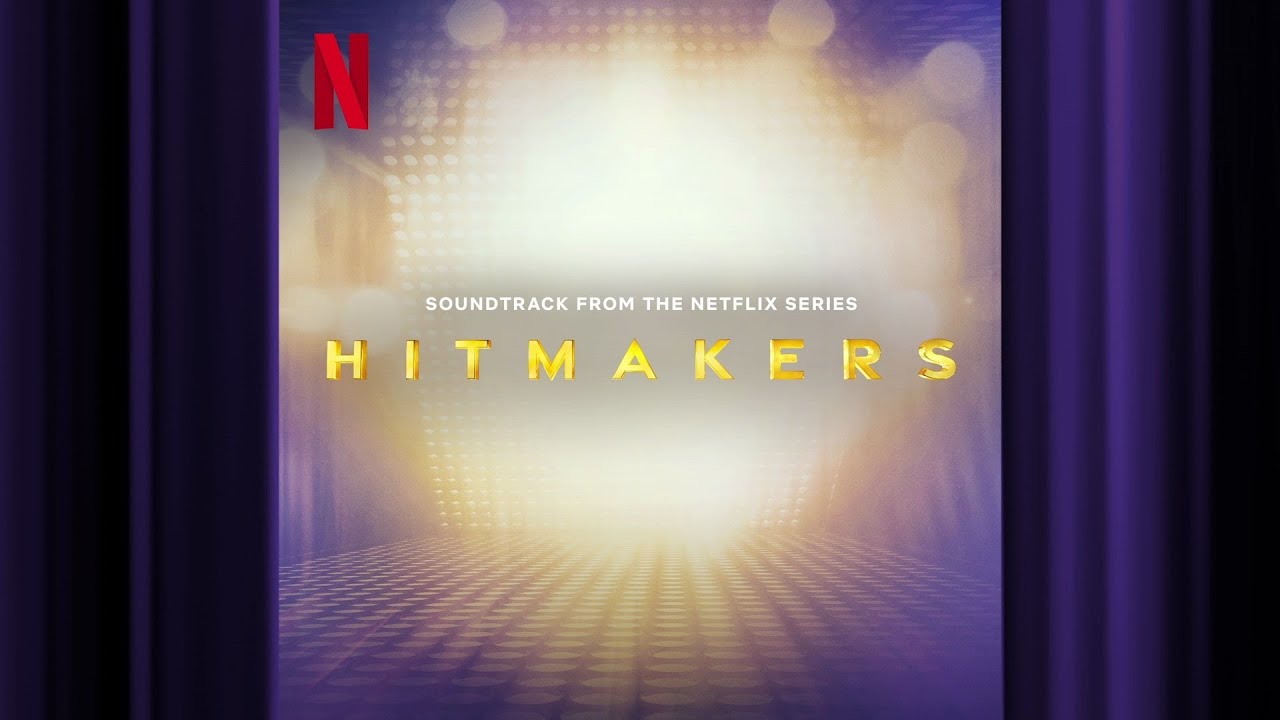 Say it Ain't So | Hitmakers | Official Soundtrack | Netflix