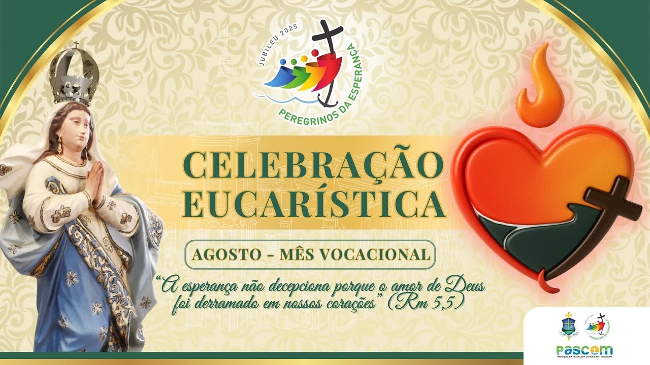 Santa Missa | 22&ordm; Domingo do Tempo Comum | Domingo, 31/08/2025