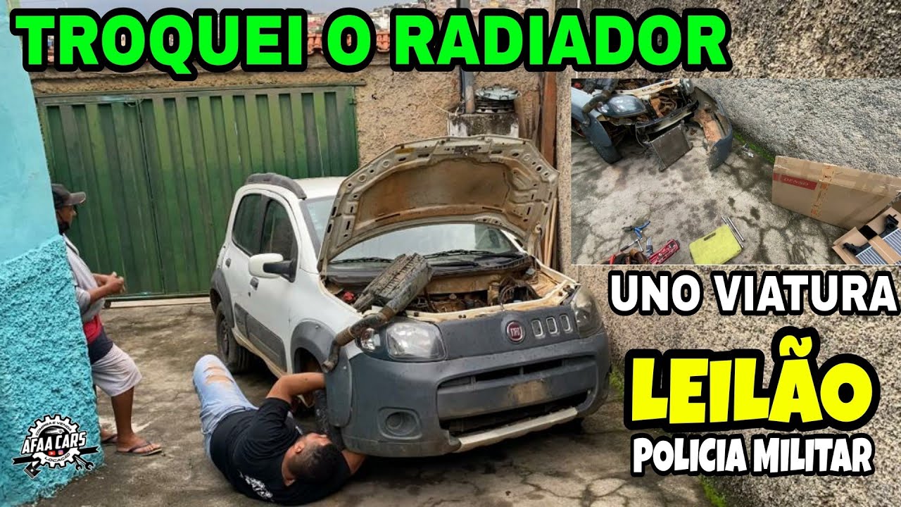 TROCAMOS O RADIADOR DO UNO VIATURA DO LEILÃO DA PM MG - AFAA CARS