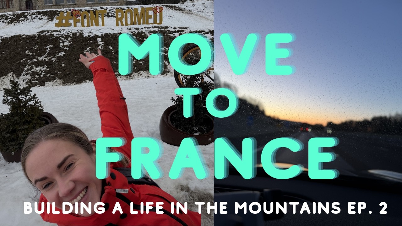 Moving to France to Chase My Ultra Running Dream 🇫🇷🏔️ | Building A Life In The Mountains Ep. 2