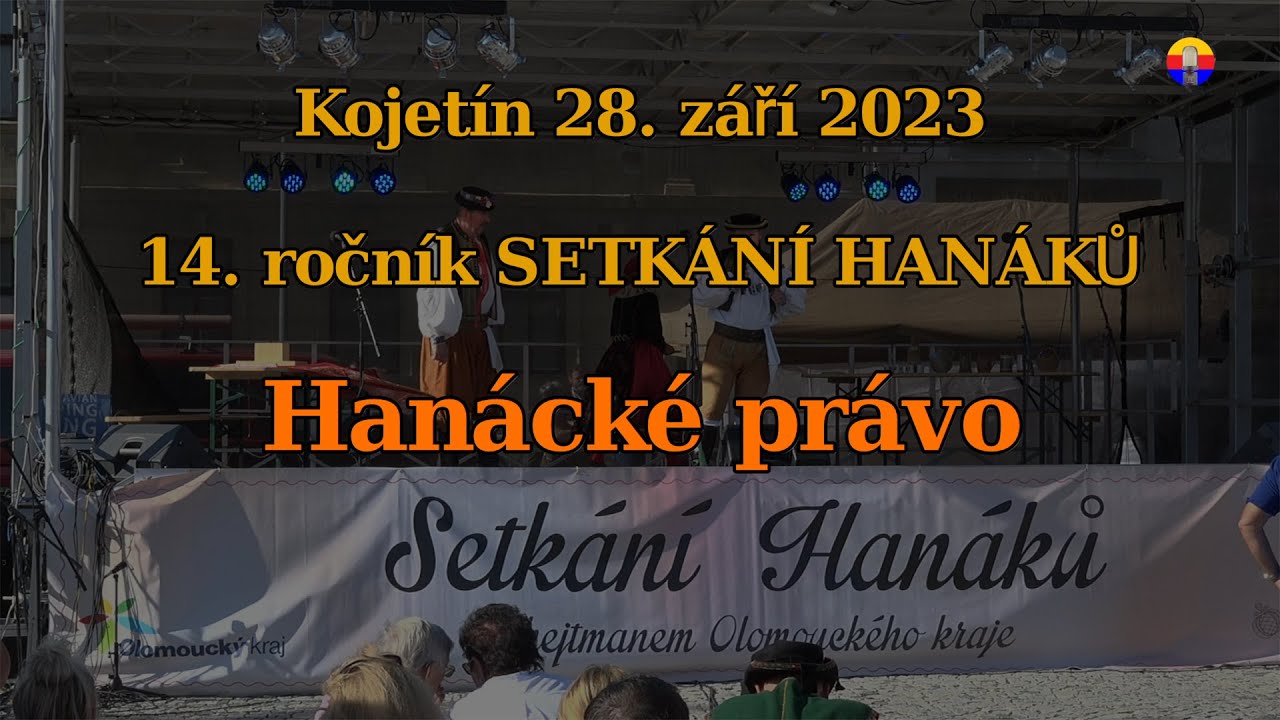 28. září 2023: Kojetín —  14. r. Setkání Hanáků — Hanácké právo