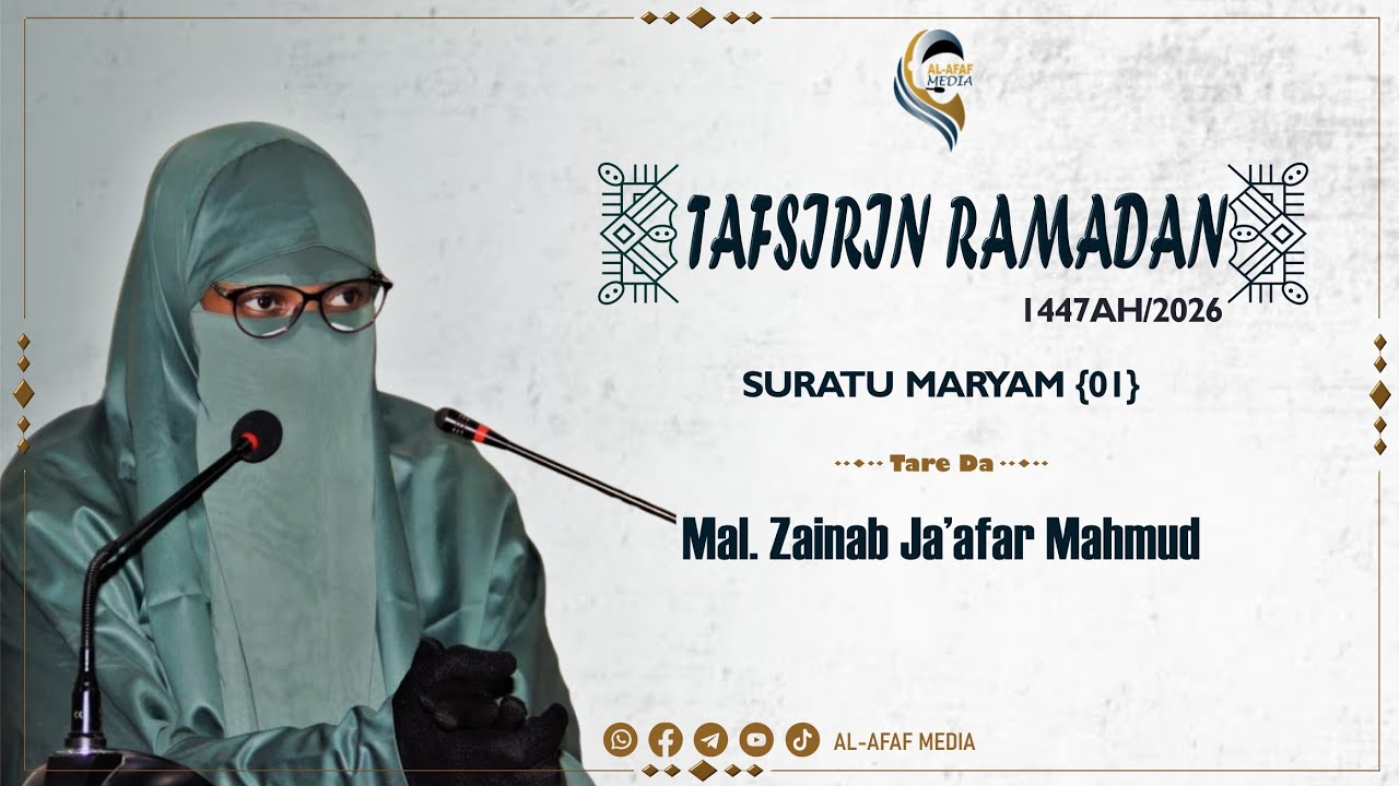 TAFSIR: SURATU MARYAM 1| Malama Zainab Ja'afar Mahmud