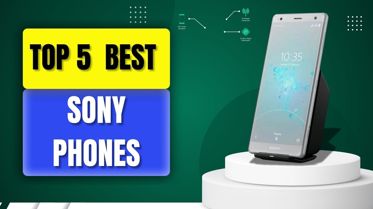 📱 Top 5 Best Sony Xperia Phones 2026  Best Sony Smartphones You Can Buy USA