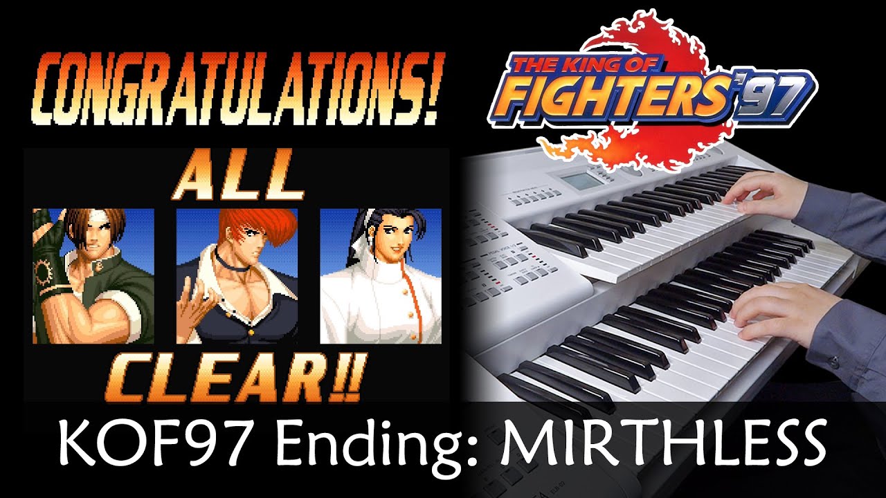 KOF97 Ending: MIRTHLESS - The King of Fighters 97 - エレクトーン Electone Cover