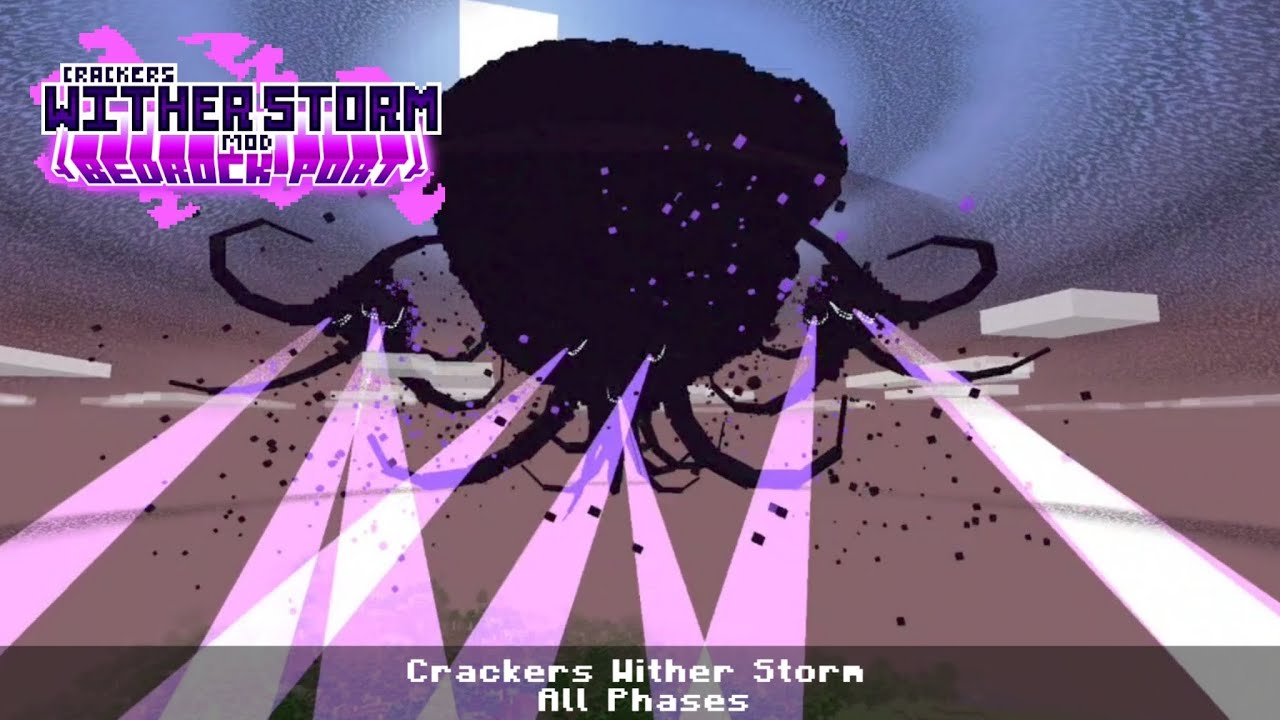 Crackers Wither Storm Bedrock Port: All Wither Storm Phases + Bowels Subpack.