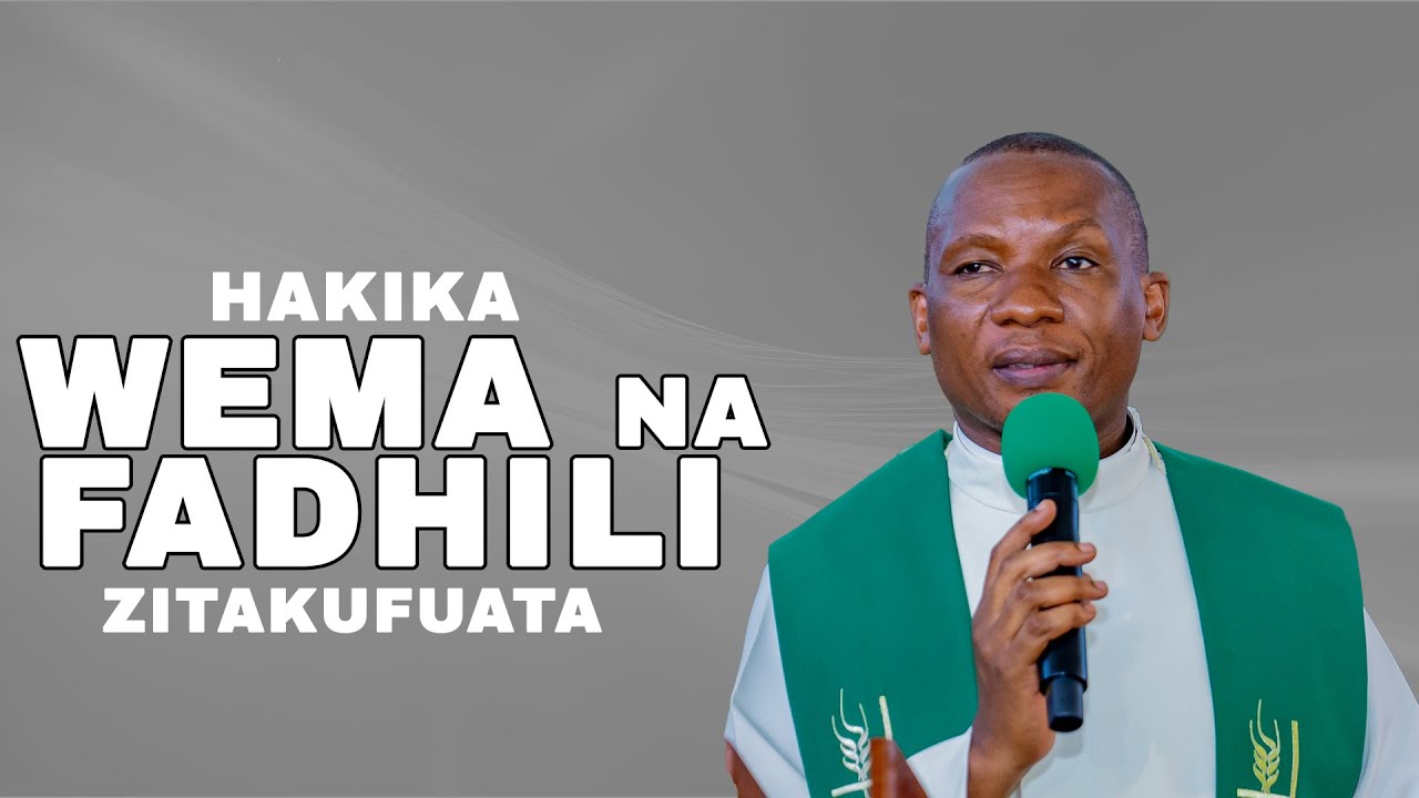 HAKIKA WEMA NA FADHILI ZITAKUFUATA / REV. DR. ELIONA KIMARO