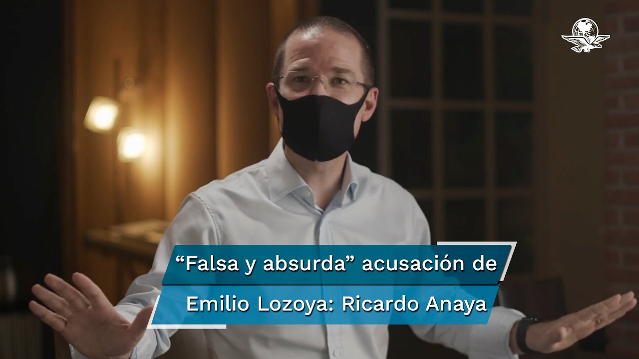 “Además de corrupto, Emilio Lozoya es malo para mentir”: Ricardo Anaya