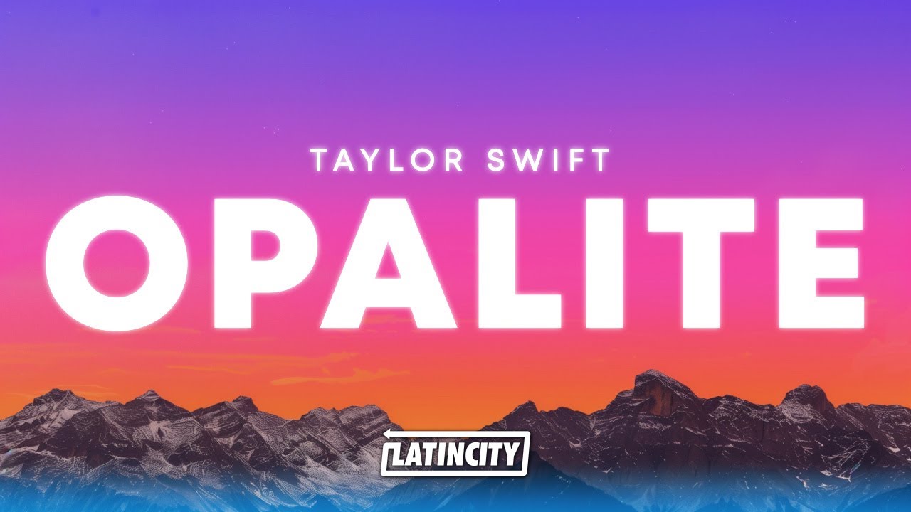 Taylor Swift &ndash; Opalite