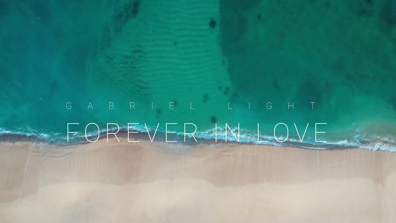 Gabriel Light | Forever in Love Official Lyrics Video 2020
