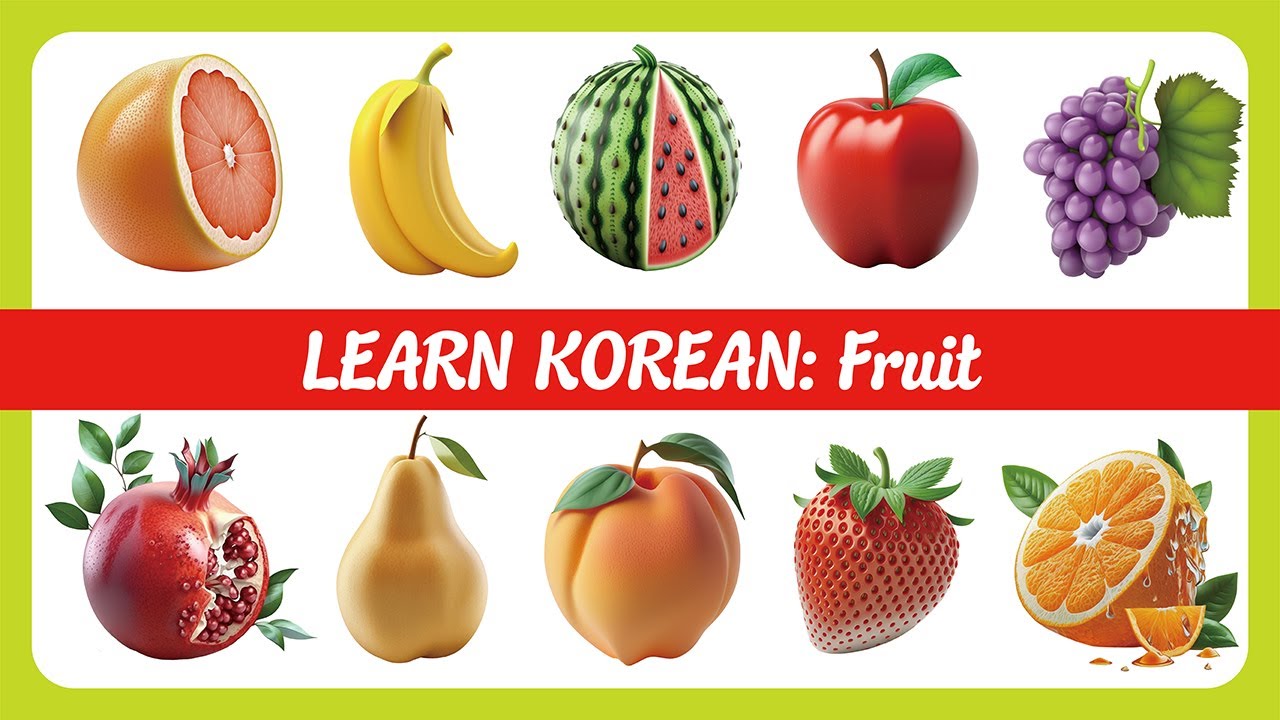 Learn Korean: Must-Know Fruit in 5mins(x3)