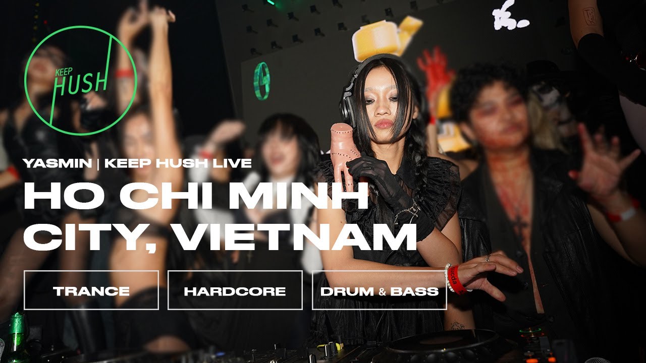 Live from Ho Chi Minh City, Vietnam, Yasmin DJs Trance & Hardcore | Keep Hush Live x VAPCUCDA