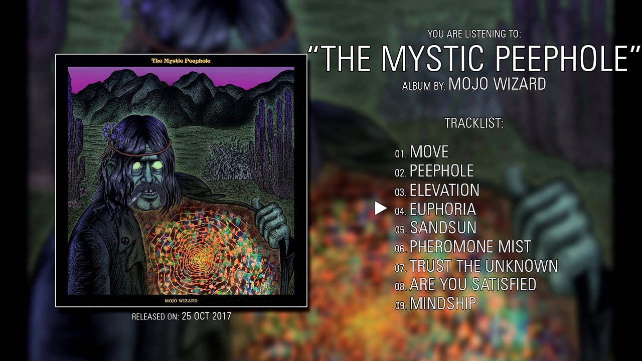 Mojo Wizard (Qu&eacute;bec) - The Mystic Peephole (2017) | Full Album