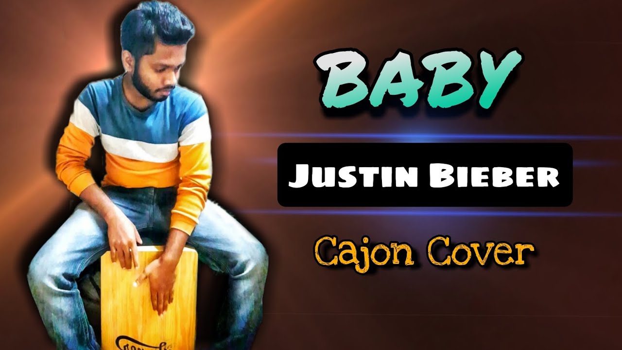 Baby song cajon cover by Narayan Mahali | Justin Bieber| Ludacris |cajon