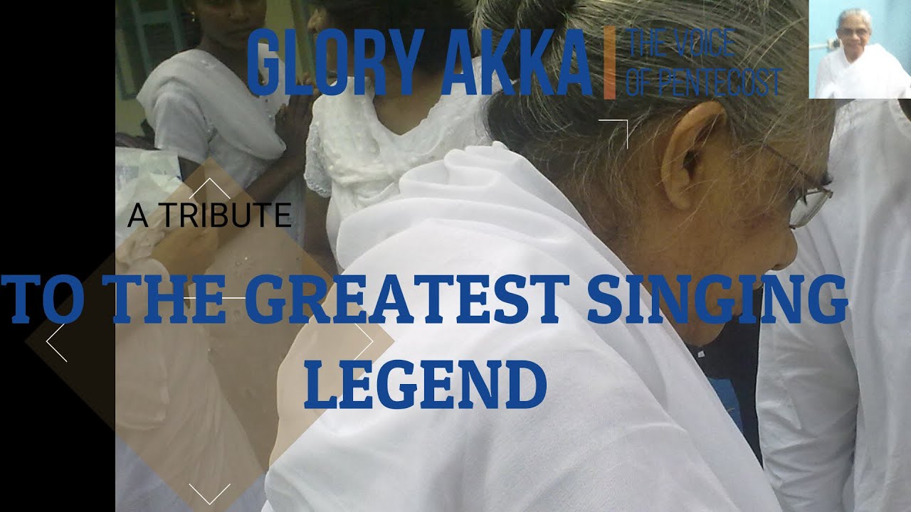 Tribute to Glory Akka