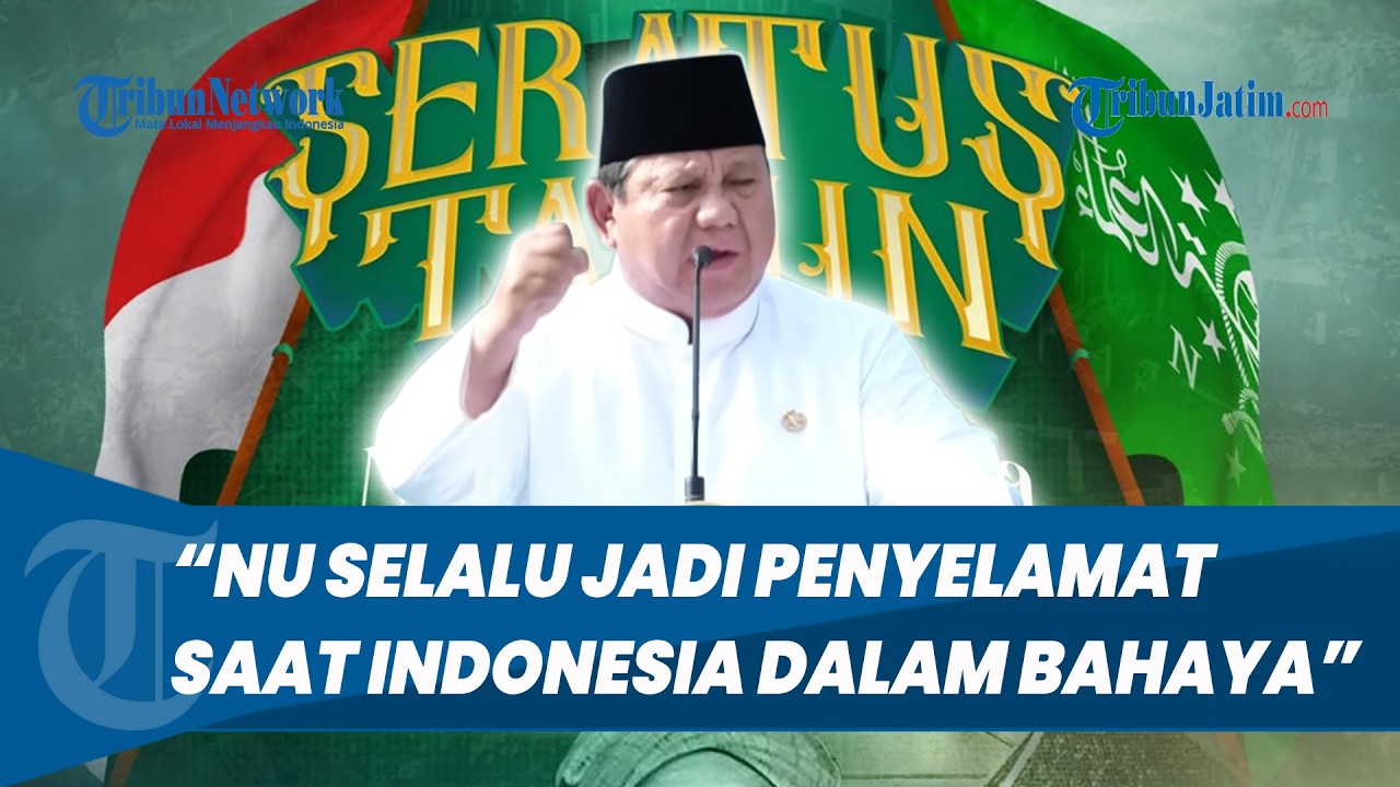 Prabowo Sebut NU Selalu Tampil Selamatkan Negara di Saat Indonesia dalam Bahaya