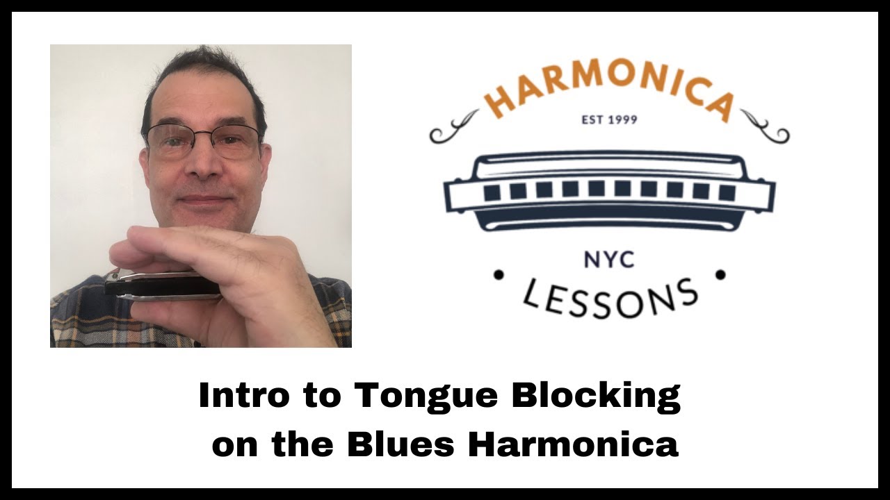 Intro to Tongue Blocking on the Blues Harmonica