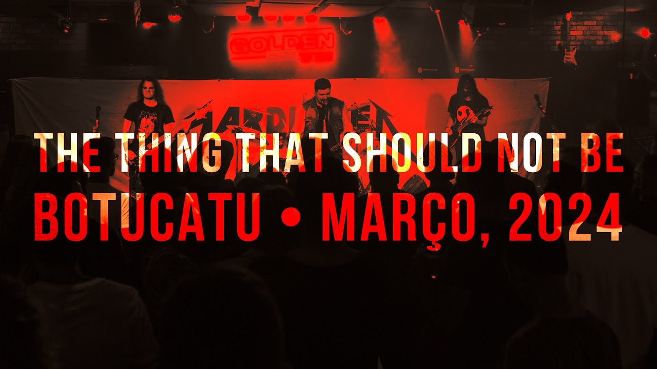 Hardwired: The Thing That Should Not Be (Botucatu, SP - 2024)