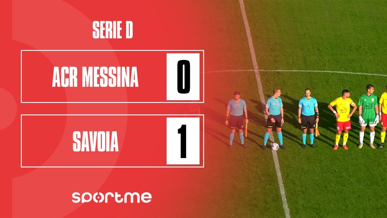 Serie D | Acr Messina vs Savoia