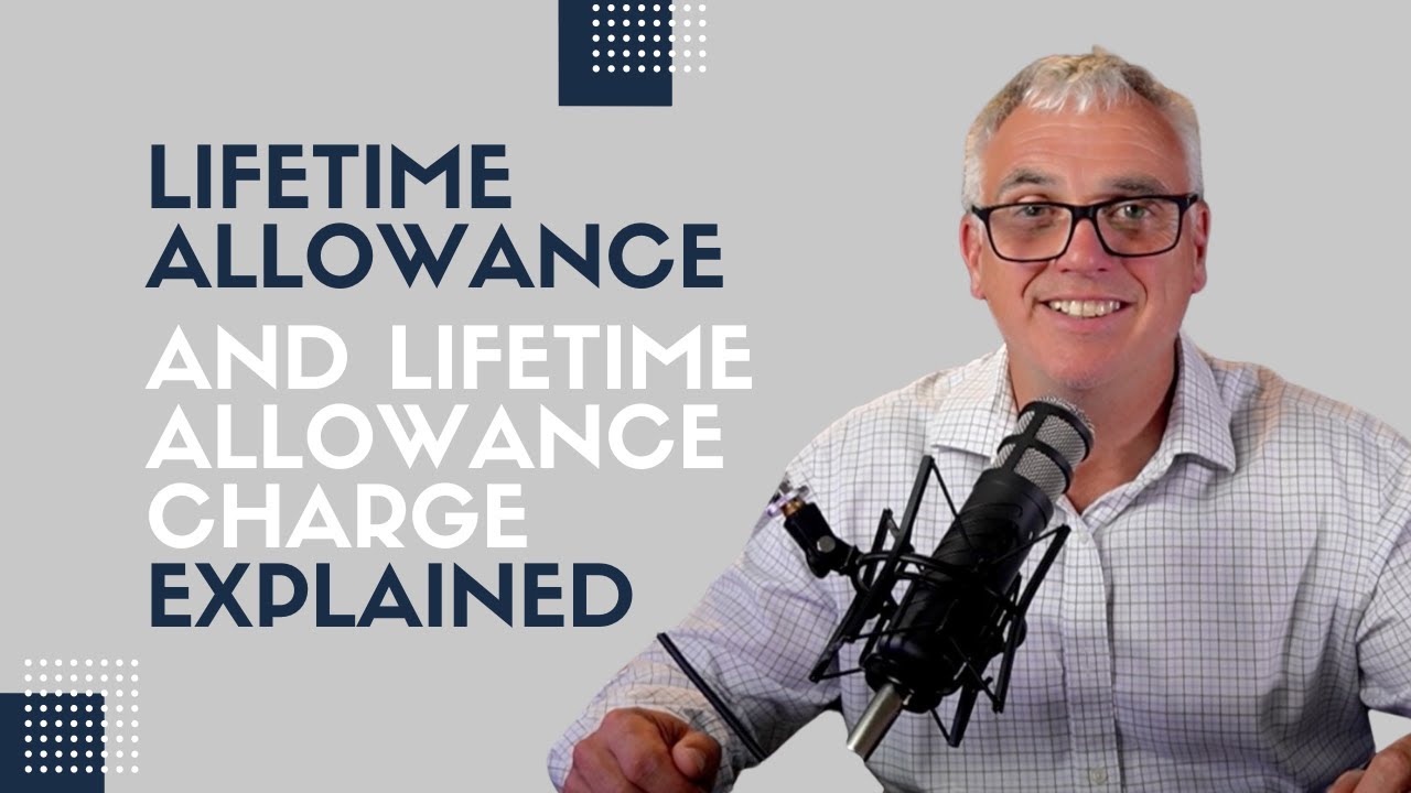 The pension lifetime allowance and lifetime allowance charge explained